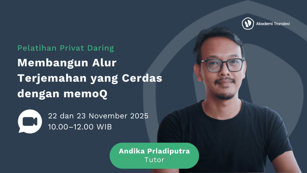 Membangun Alur Terjemahan yang Cerdas dengan memoQ
